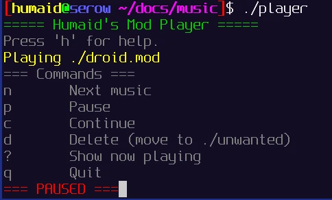 Screenshot of a terminal running with the hplayer script running. The first line output from the program is the name of the program in green text, which is Humaid's Mod Player, the second line says Press h for help in grey text. The third line shows the music that is started to play in yellow text, stating Playing ./droid.mod. Then there is a help menu listing. Final line shows a PAUSED text.
